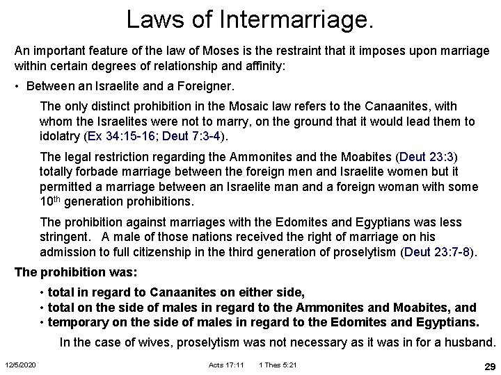 Laws of Intermarriage. An important feature of the law of Moses is the restraint