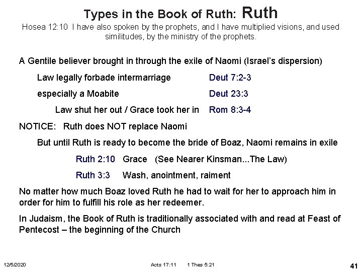 Types in the Book of Ruth: Ruth Hosea 12: 10 I have also spoken