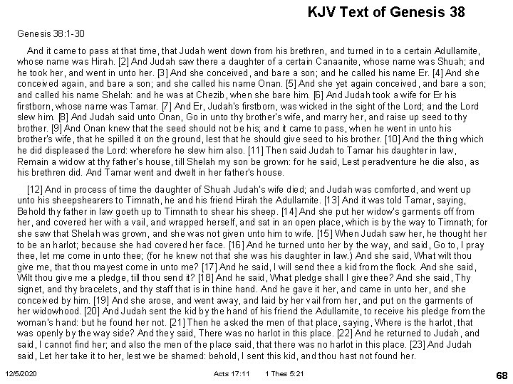 KJV Text of Genesis 38: 1 -30 And it came to pass at that