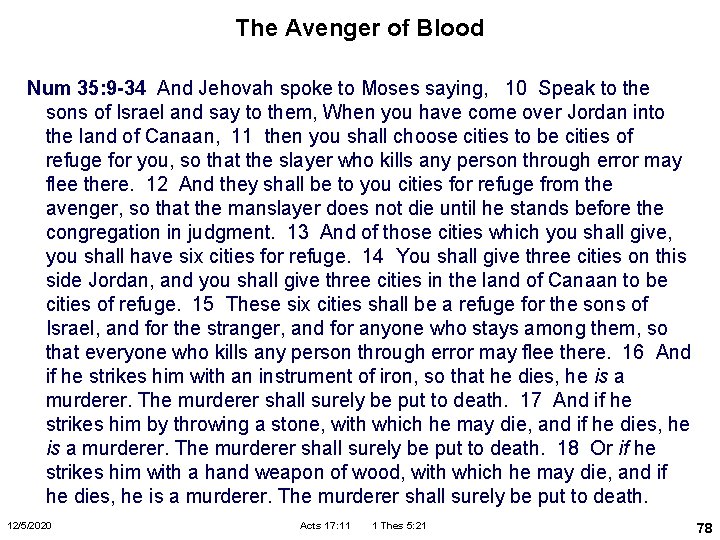 The Avenger of Blood Num 35: 9 -34 And Jehovah spoke to Moses saying,