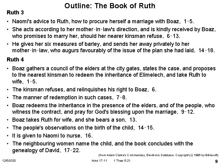Ruth 3 Outline: The Book of Ruth • Naomi's advice to Ruth, how to
