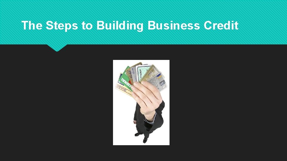 The Steps to Building Business Credit 