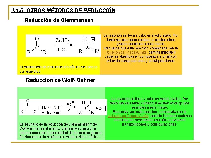 4. 1. 6 - OTROS MÉTODOS DE REDUCCIÓN Reducción de Clemmensen El mecanismo de