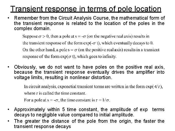 Transient response in terms of pole location • Remember from the Circuit Analysis Course,