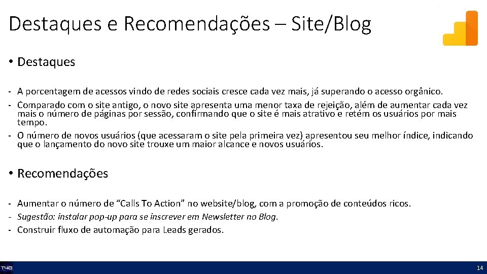 Destaques e Recomendações – Site/Blog • Destaques - A porcentagem de acessos vindo de