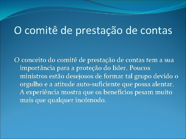 O comitê de prestação de contas O conceito do comitê de prestação de contas