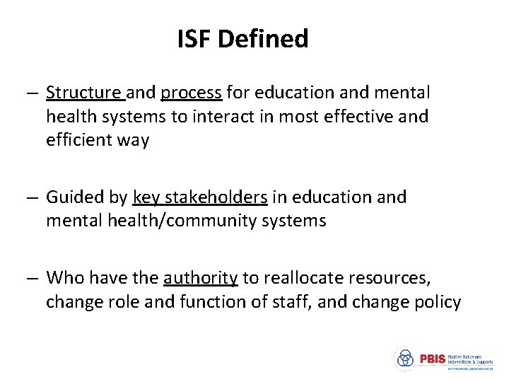ISF Defined – Structure and process for education and mental health systems to interact