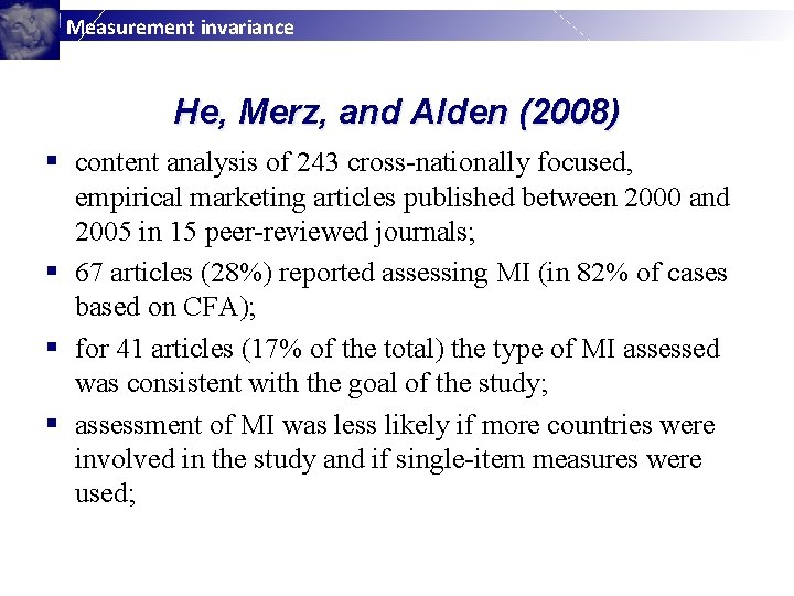 Measurement invariance He, Merz, and Alden (2008) § content analysis of 243 cross-nationally focused,