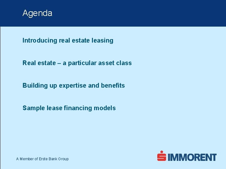 Agenda Introducing real estate leasing Real estate – a particular asset class Building up