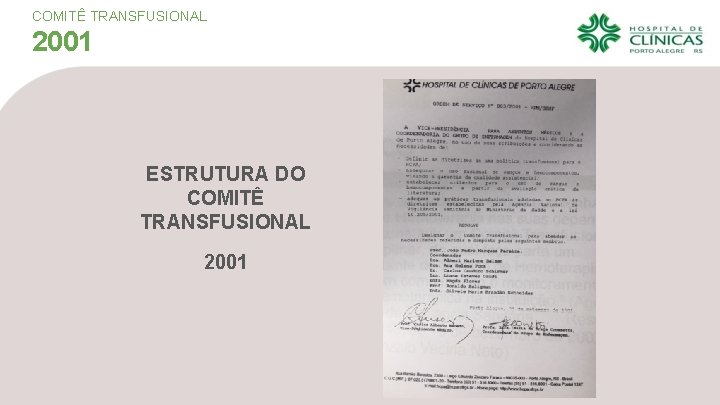 COMITÊ TRANSFUSIONAL 2001 ESTRUTURA DO COMITÊ TRANSFUSIONAL 2001 