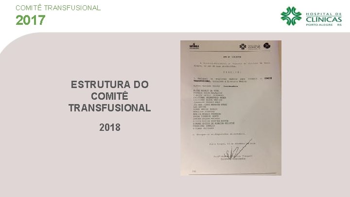 COMITÊ TRANSFUSIONAL 2017 ESTRUTURA DO COMITÊ TRANSFUSIONAL 2018 