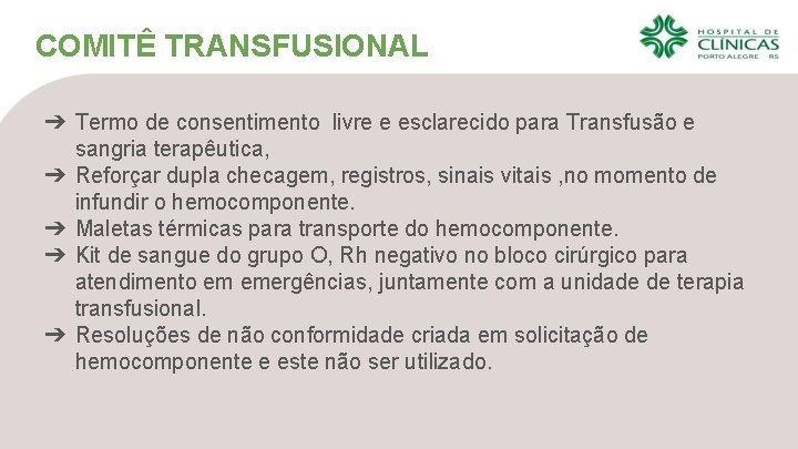 COMITÊ TRANSFUSIONAL ➔ Termo de consentimento livre e esclarecido para Transfusão e sangria terapêutica,