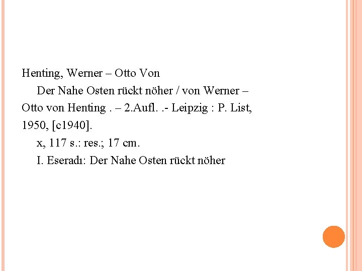 Henting, Werner – Otto Von Der Nahe Osten rückt nöher / von Werner –