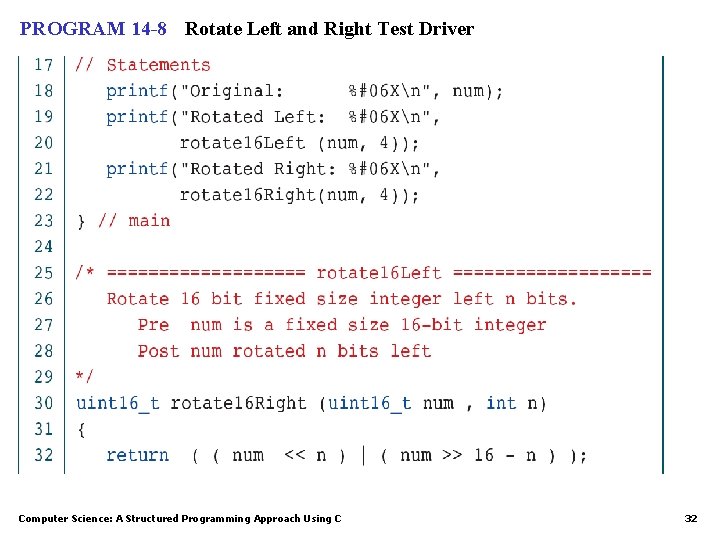 PROGRAM 14 -8 Rotate Left and Right Test Driver Computer Science: A Structured Programming