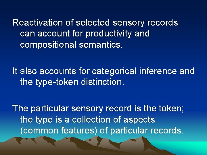 Reactivation of selected sensory records can account for productivity and compositional semantics. It also