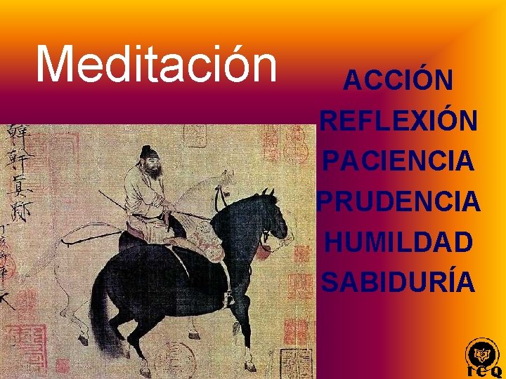 Meditación ACCIÓN REFLEXIÓN PACIENCIA PRUDENCIA HUMILDAD SABIDURÍA 