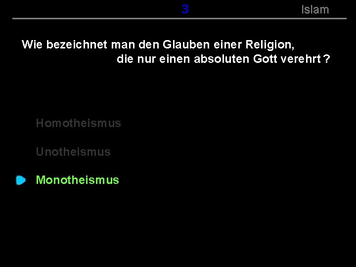 ( B+R-S 13/14 ) 003 Islam Wie bezeichnet man den Glauben einer Religion, die