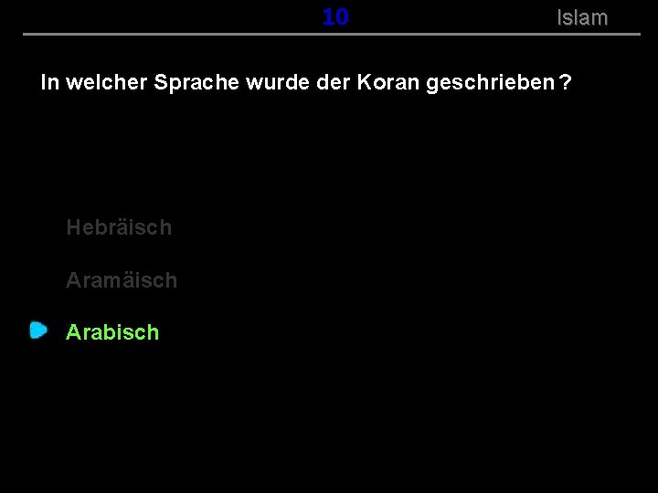 ( B+R-S 13/14 ) 110 Islam In welcher Sprache wurde der Koran geschrieben ?