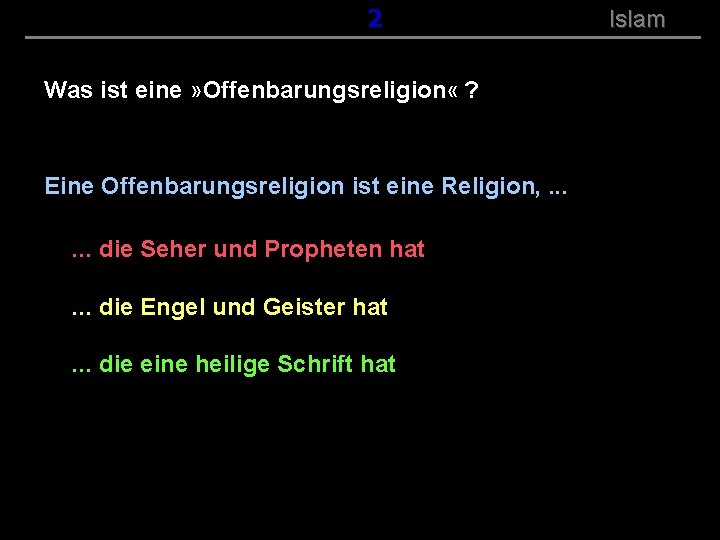 ( B+R-S 13/14 ) 002 Was ist eine » Offenbarungsreligion « ? Eine Offenbarungsreligion