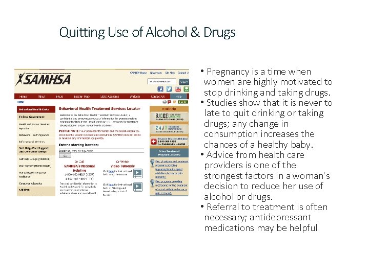 Quitting Use of Alcohol & Drugs • Pregnancy is a time when women are