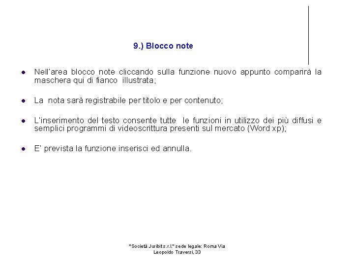 9. ) Blocco note Nell’area blocco note cliccando sulla funzione nuovo appunto comparirà la