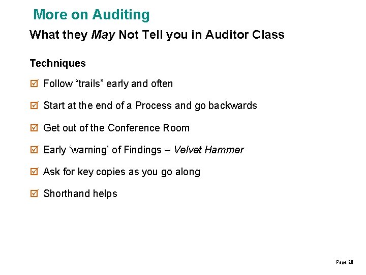 More on Auditing What they May Not Tell you in Auditor Class Techniques þ