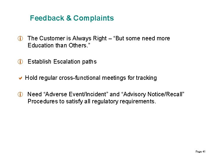Feedback & Complaints i The Customer is Always Right – “But some need more
