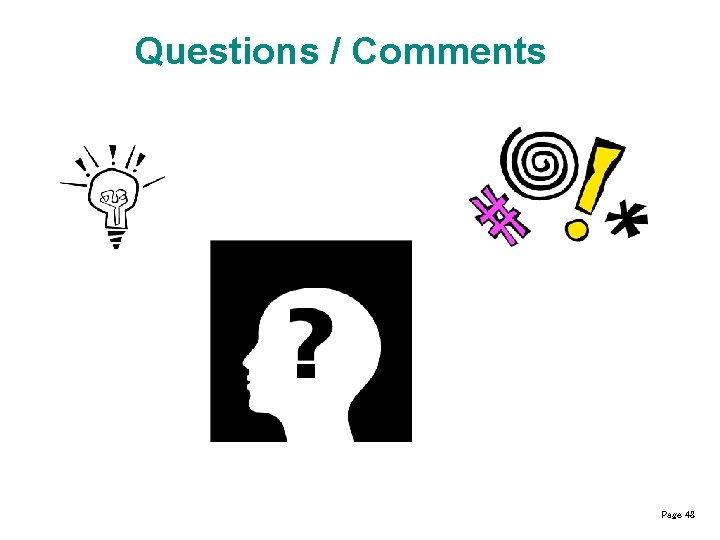 Questions / Comments Page 48 