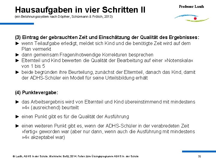 Hausaufgaben in vier Schritten II Professor Lauth (ein Belohnungssystem nach Döpfner, Schürmann & Frölich,