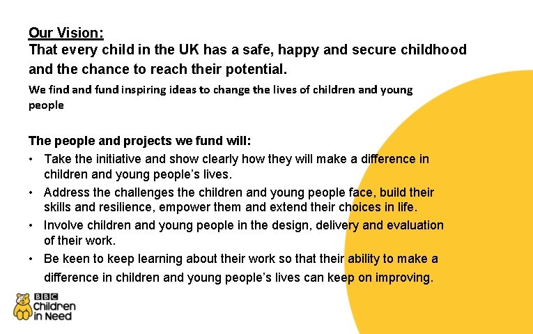 Our Vision: That every child in the UK has a safe, happy and secure