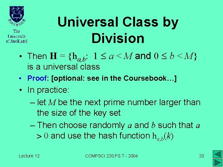 Universal Class by Division • Then H = {ha, b: 1 a < M