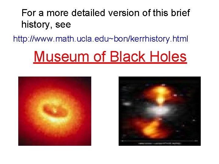 For a more detailed version of this brief history, see http: //www. math. ucla.