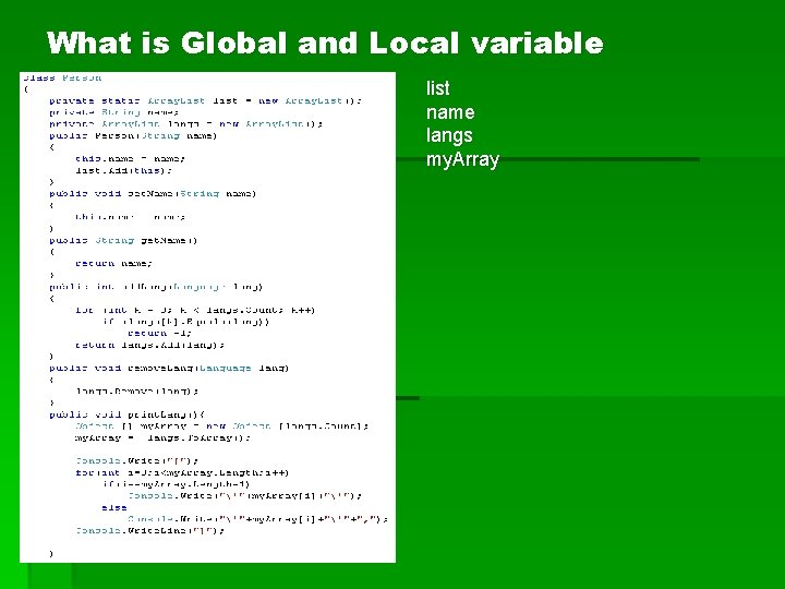 What is Global and Local variable list name langs my. Array 