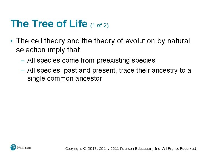 The Tree of Life (1 of 2) • The cell theory and theory of