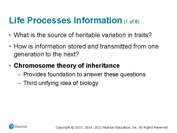 Life Processes Information (1 of 8) • What is the source of heritable variation