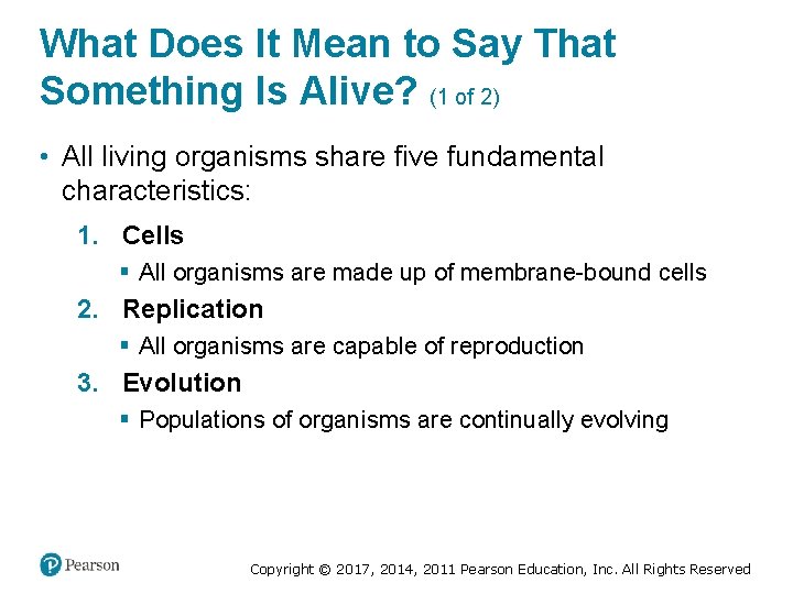 What Does It Mean to Say That Something Is Alive? (1 of 2) •