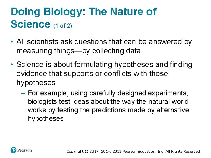 Doing Biology: The Nature of Science (1 of 2) • All scientists ask questions