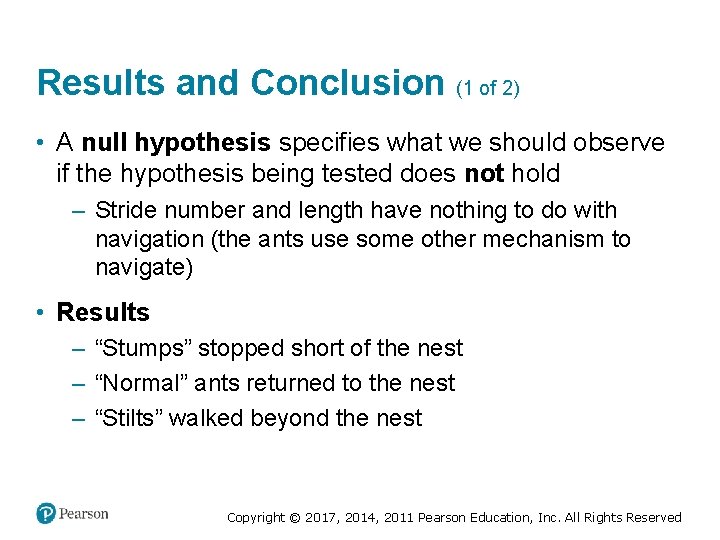 Results and Conclusion (1 of 2) • A null hypothesis specifies what we should