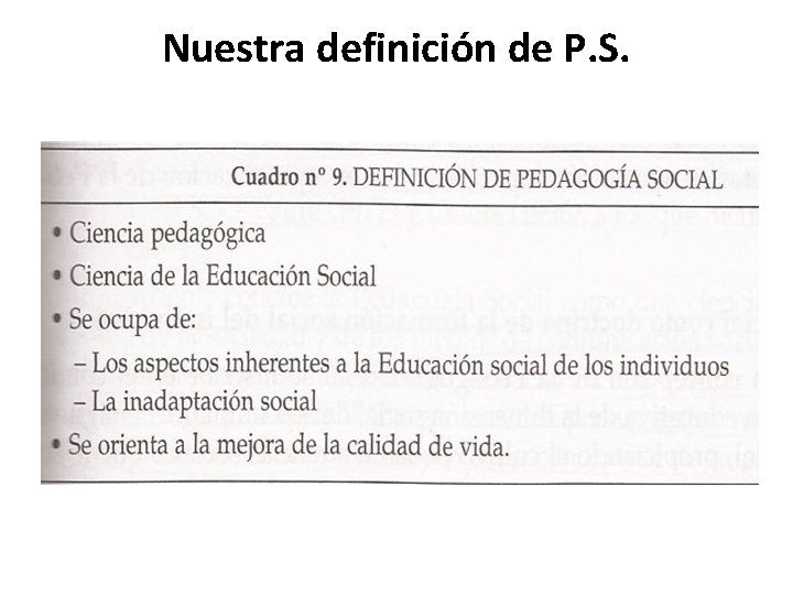 Nuestra definición de P. S. 