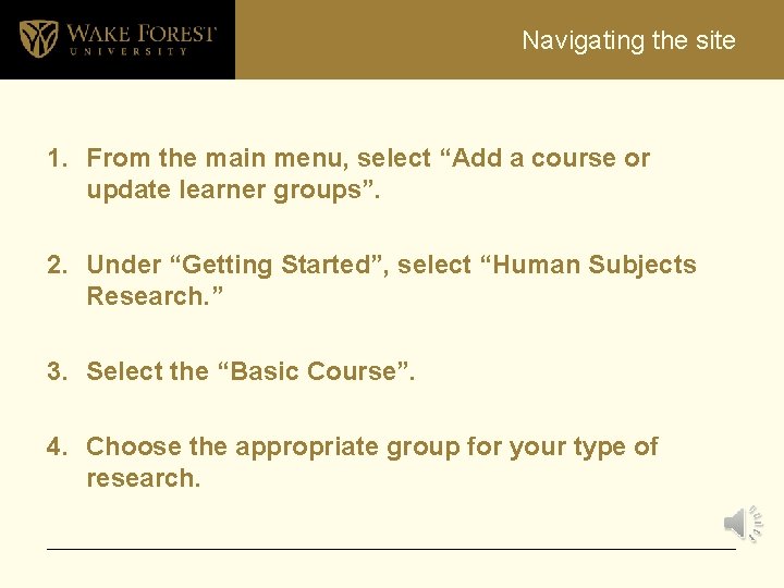 Navigating the site 1. From the main menu, select “Add a course or update