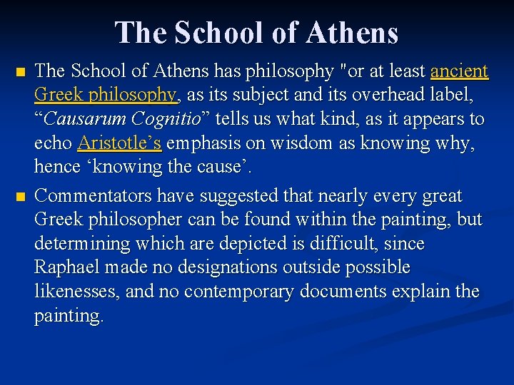 The School of Athens n n The School of Athens has philosophy "or at