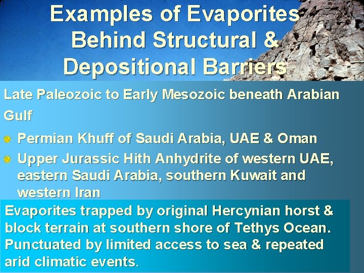 Examples of Evaporites Behind Structural & Depositional Barriers Late Paleozoic to Early Mesozoic beneath