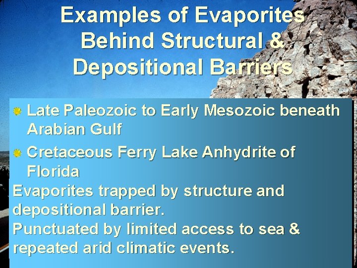 Examples of Evaporites Behind Structural & Depositional Barriers Late Paleozoic to Early Mesozoic beneath