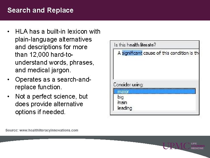 Search and Replace • HLA has a built-in lexicon with plain-language alternatives and descriptions