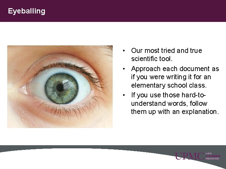 Eyeballing • Our most tried and true scientific tool. • Approach each document as