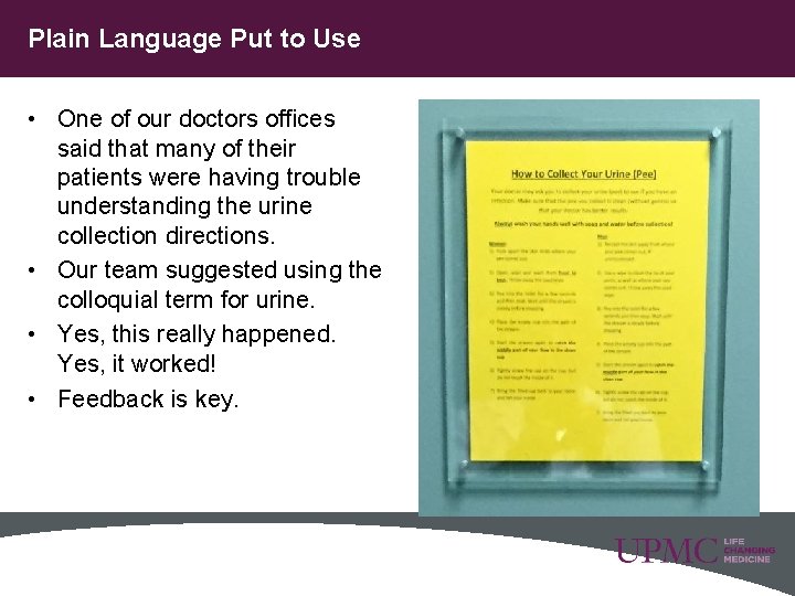 Plain Language Put to Use • One of our doctors offices said that many