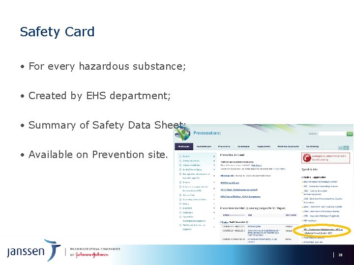 Safety Card • For every hazardous substance; • Created by EHS department; • Summary
