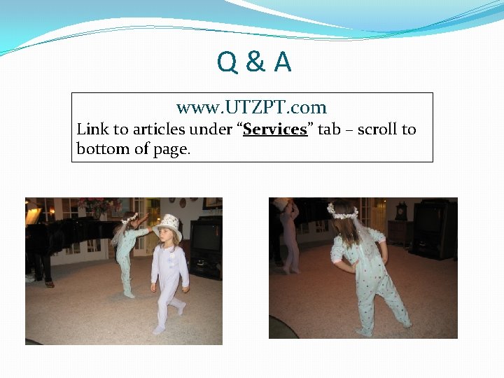 Q&A www. UTZPT. com Link to articles under “Services” tab – scroll to bottom