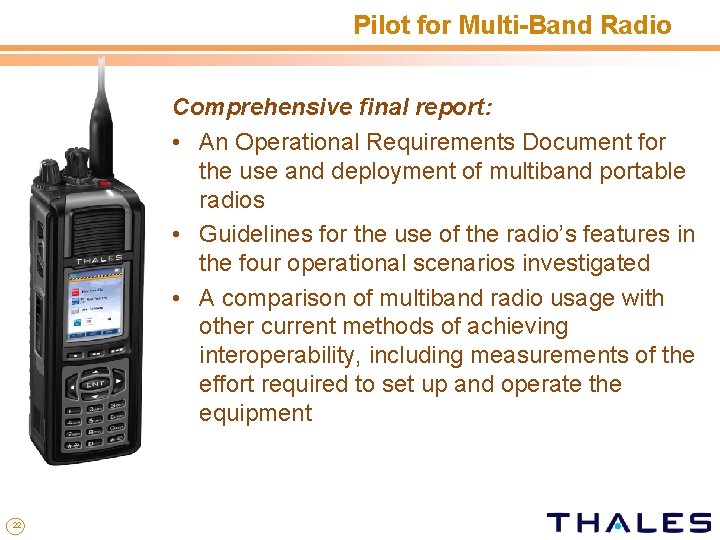 Pilot for Multi-Band Radio Comprehensive final report: • An Operational Requirements Document for the