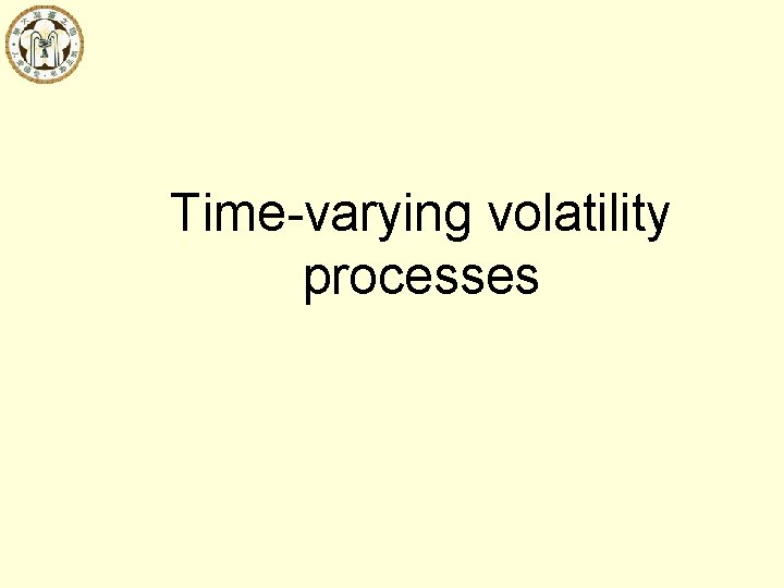 Time-varying volatility processes 